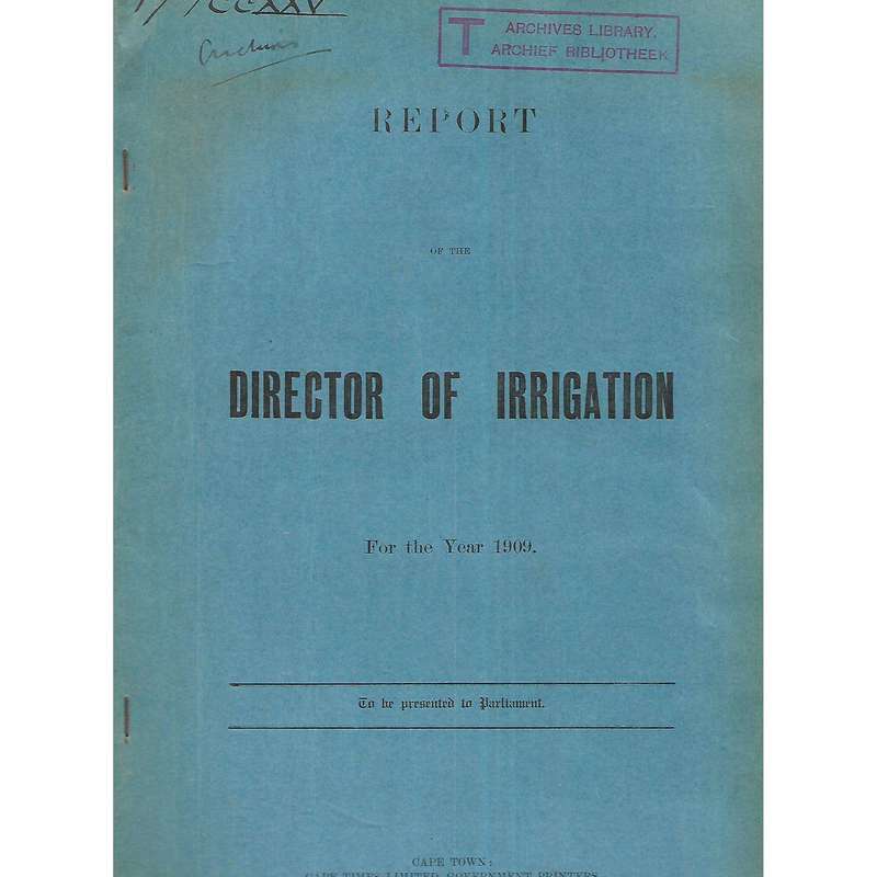 Report of the Director of Irrigation for the Year 1909
