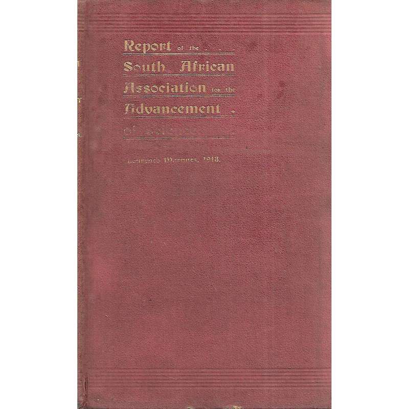 Report of the South African Association for the Advancement of Science (Lourenco Marques, 1913)