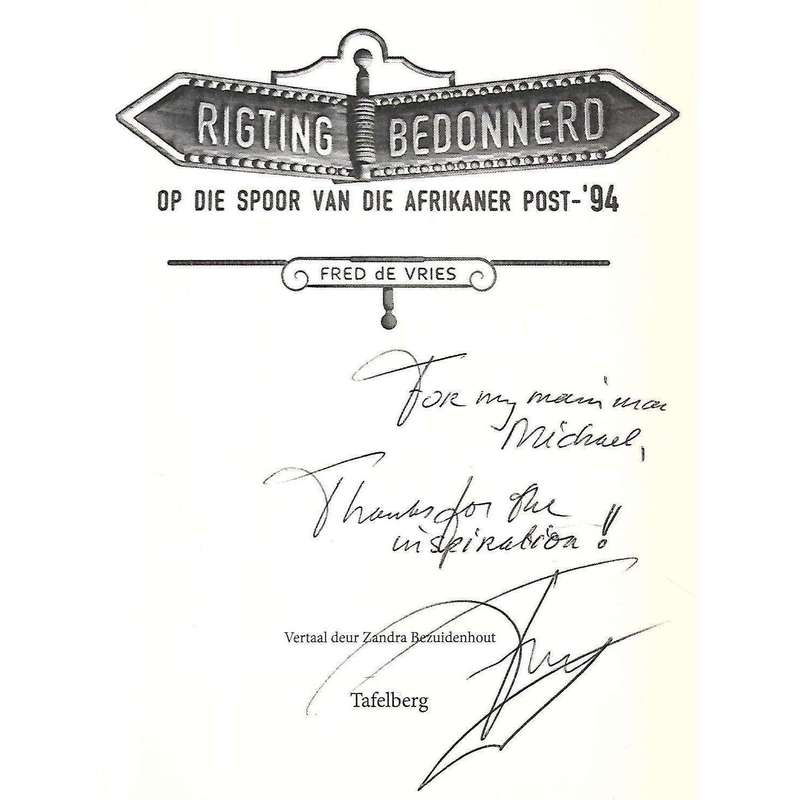 Rigtingbedonnerd: Op die Spoor van die Afrikaner Post-94 (Inscribed by Author) | Fred de Vries