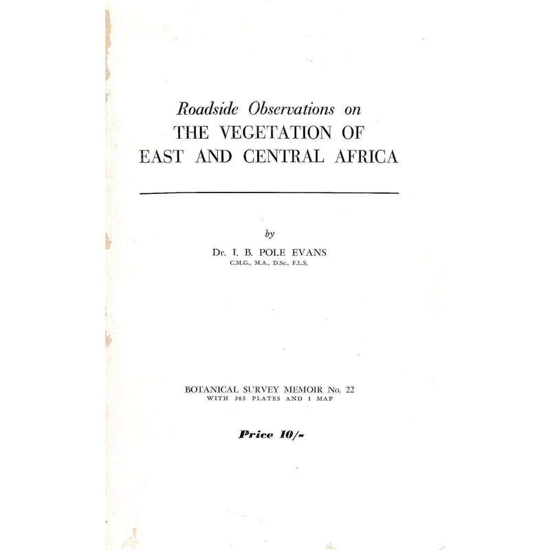 Roadside Observations on the Vegetation of East and Central Africa | Dr. I. B. Pole Evans