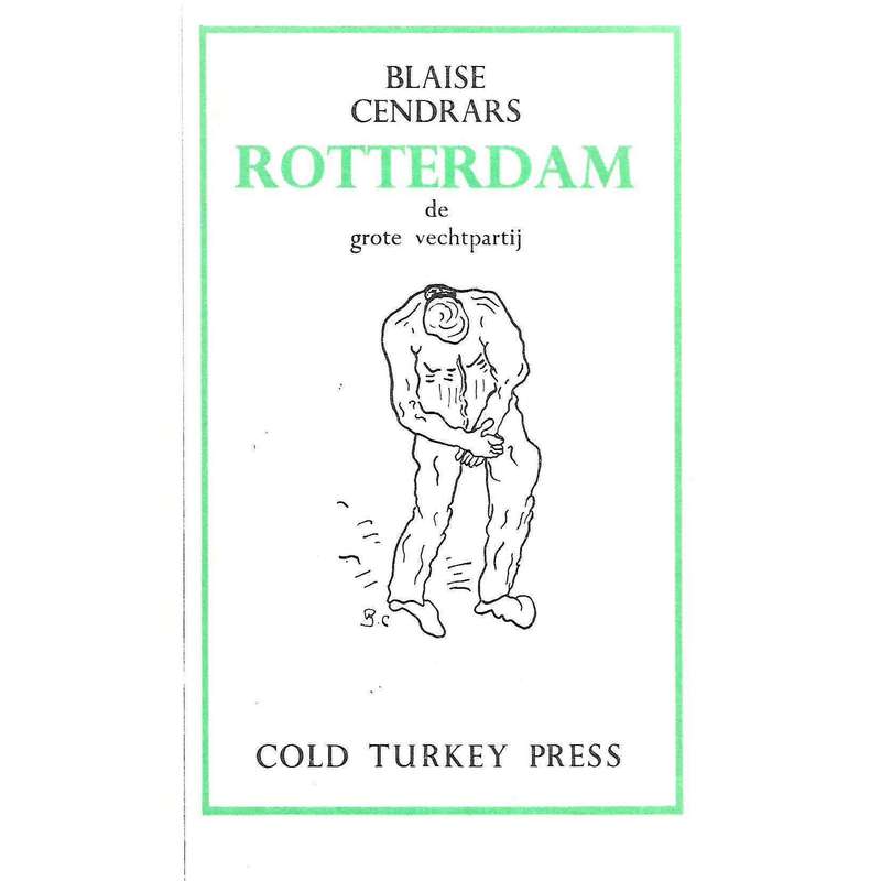 Rotterdam: De Grote Vechtpartij (Cold Turkey Press Edition) | Blaise Cendras