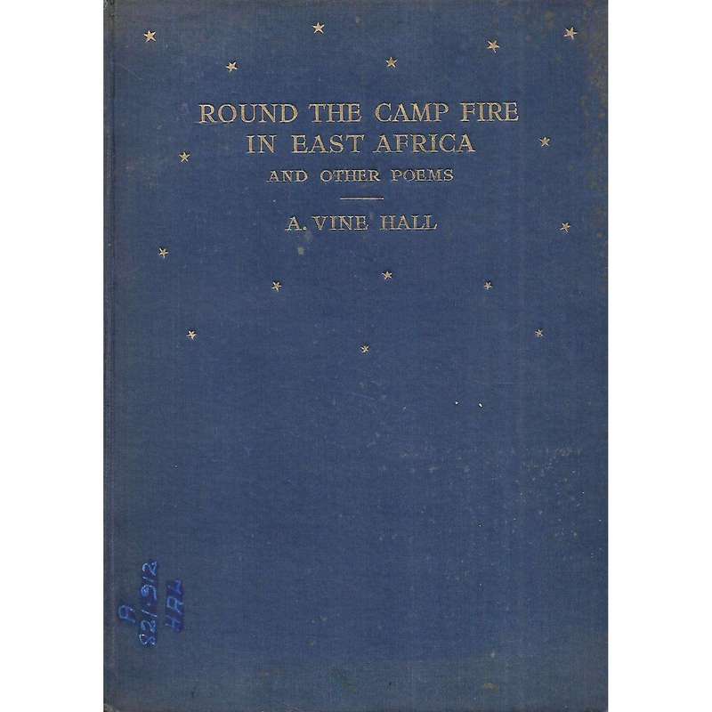 Round the Camp Fire in East Africa and Other Poems (With Author's Presentation Inscription) | Art...