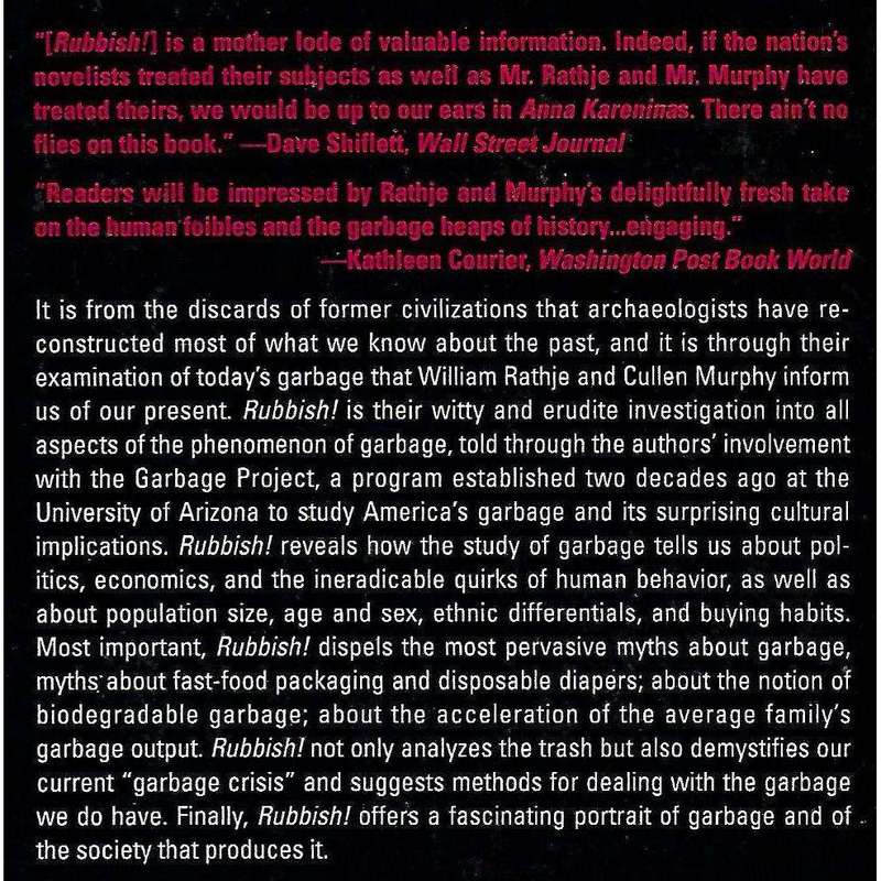 Rubbish: The Archeology of Garbage | William Rathje & Cullen Murphy