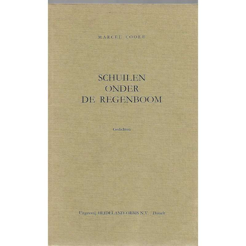 Schuilen Onder De Regenboom (Inscribed by Author) | Marcel Coole