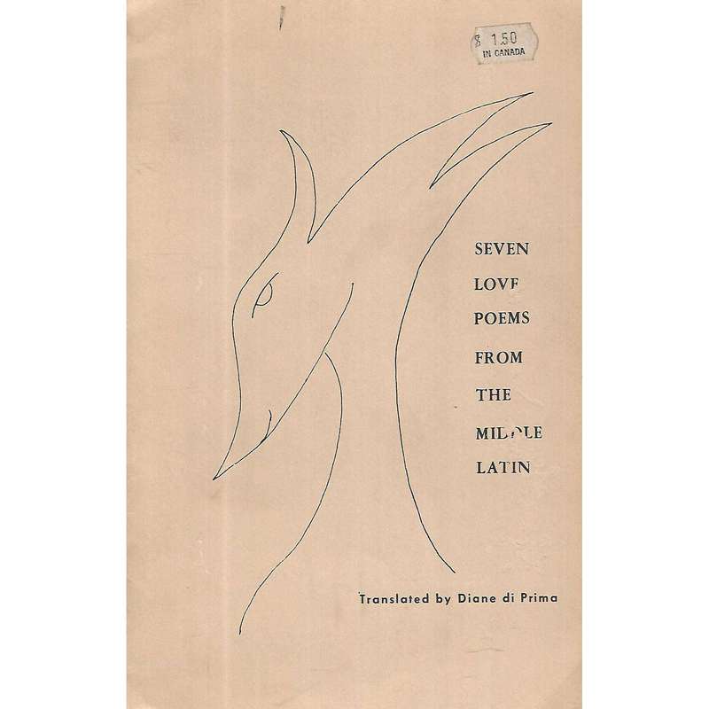 Seven Love Poems from the Middle Latin | Diane di Prima (Translator)