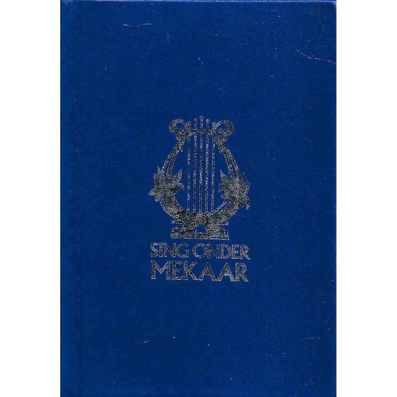 Sing Onder Mekaar: Proefsangbundel vir Gebruik in die Erediens (Afrikaans)
