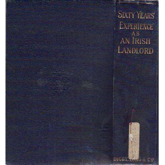 Sixty Years' Experience as and Irish Landlord: Memoirs of John Hamilton | Edited by Rev. H.C. White