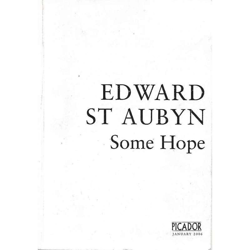 Some Hope: A Trilogy (Proof Copy) | Edward St Auben