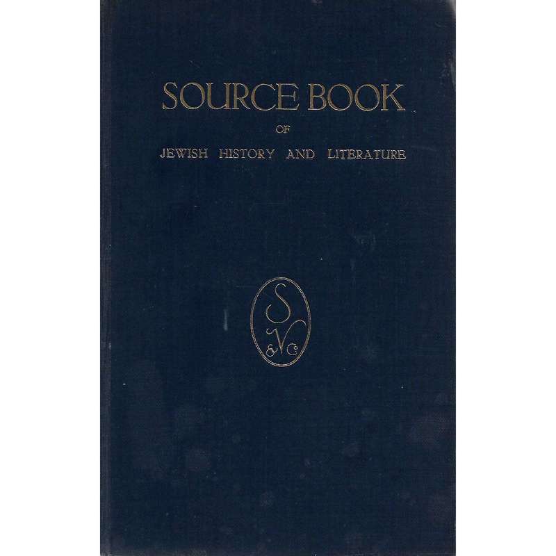 Source Book of Jewish History and Literature | Julius Hoexter and Moses Jung