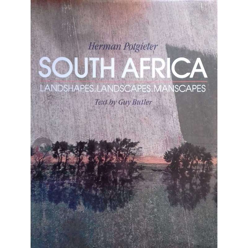 South Africa: Landshapes, Landscapes, Manscapes (Signed by Herman Potgieter) | Herman Potgieter &...