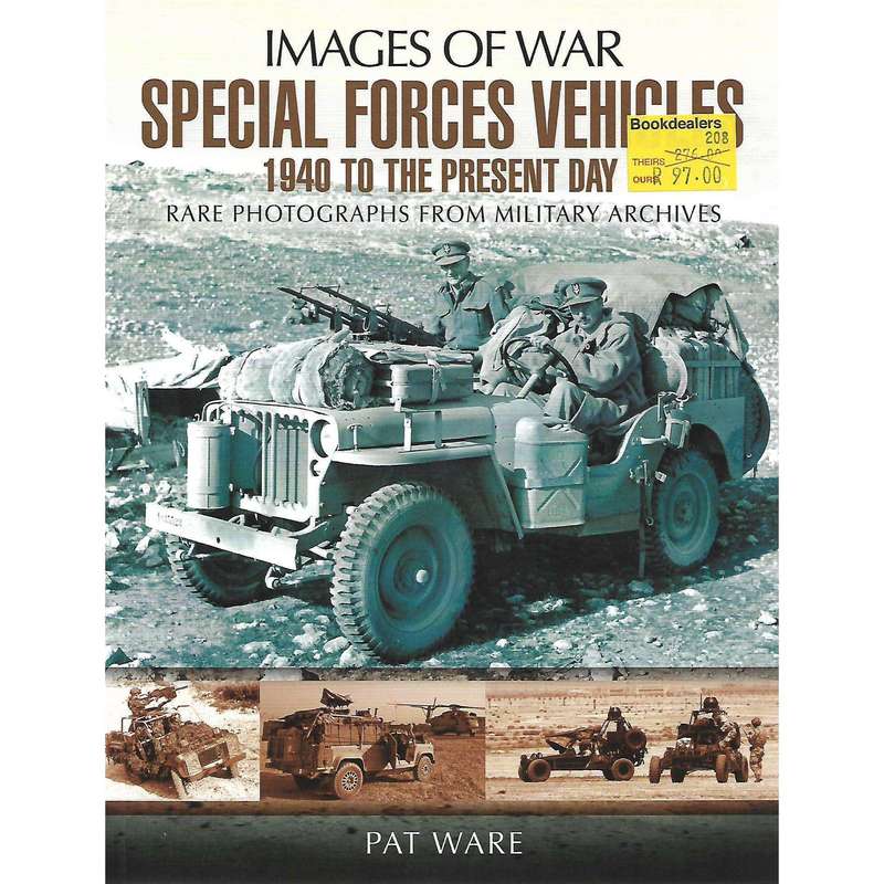 Special Forces Vehicles: 1940 to the Present Day | Pat Ware