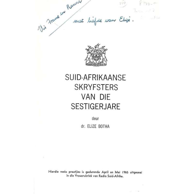 Suid-Afrikaanse Skryfsters van die Sestigerjare: 'n Reeks Praatjies deur Dr Elize Botha (Inscribe...
