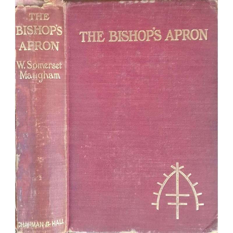 The Bishop's Apron: A Study in the Origins of a Great Family (Second Edition, 1906) | W. Somerset...