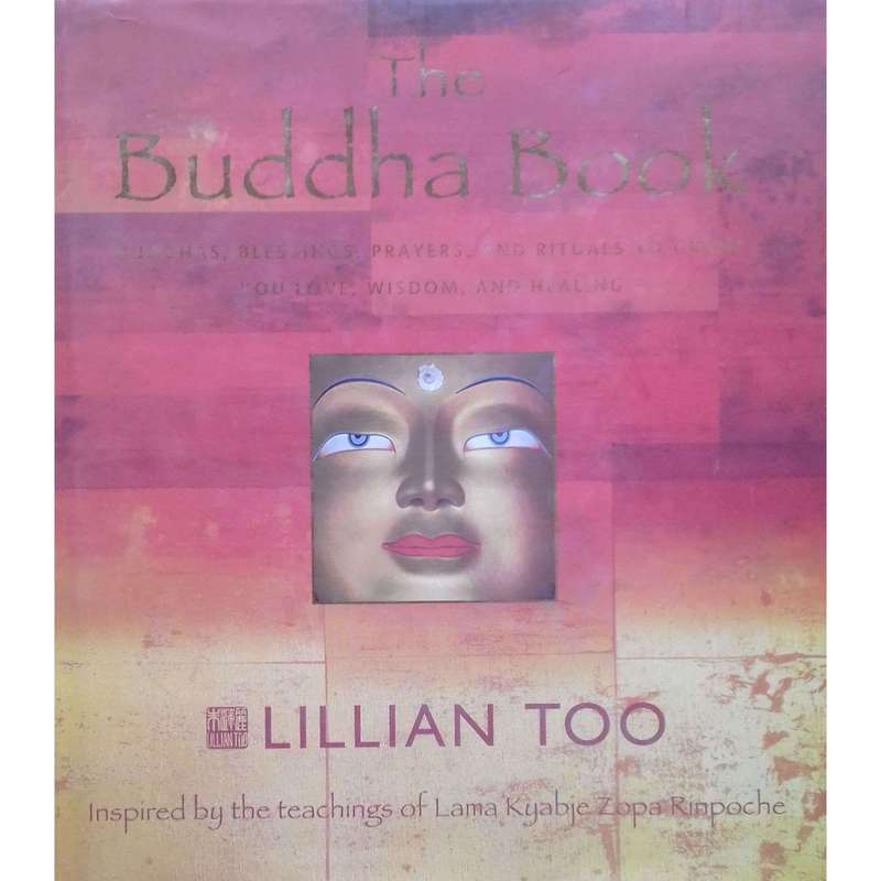 The Buddha Book: Buddhas, Blessings, Prayers and Rituals to Grant You Love, Wisdom, and Healing |...