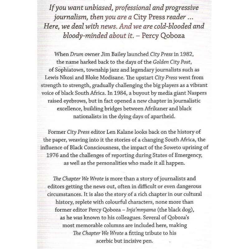 The Chapter We Wrote: The City Press Story: Media and Politics in a Changing South Africa | Len K...