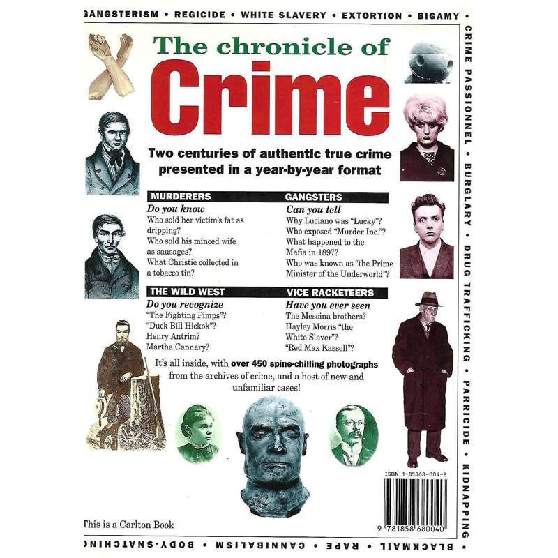 The Chronicle of Crime: The Infamous Felons of Modern History and their Hideous Crimes | Martin Fido