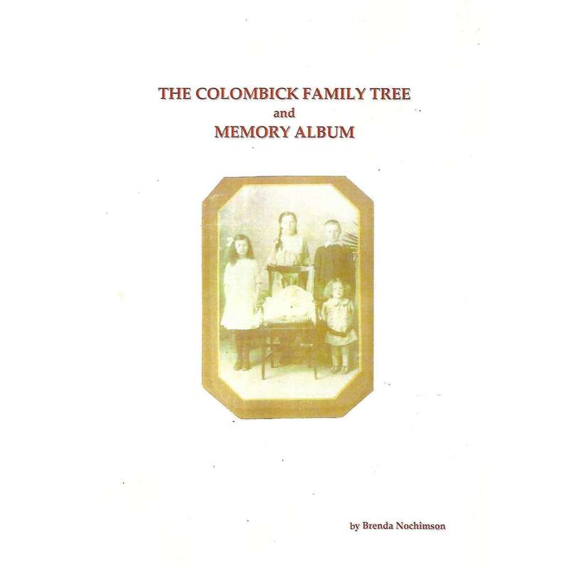 The Colombick Family Tree and Memory Album | Brenda Nochimson