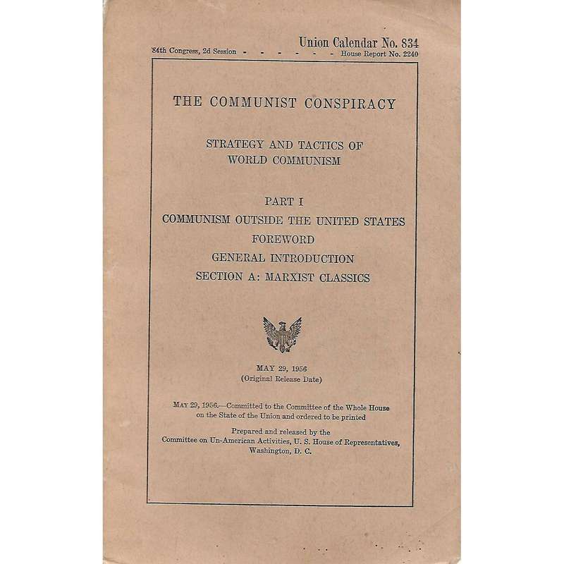 The Communist Conspiracy: Strategy and Tactics of World Communism (Report No. 2240)