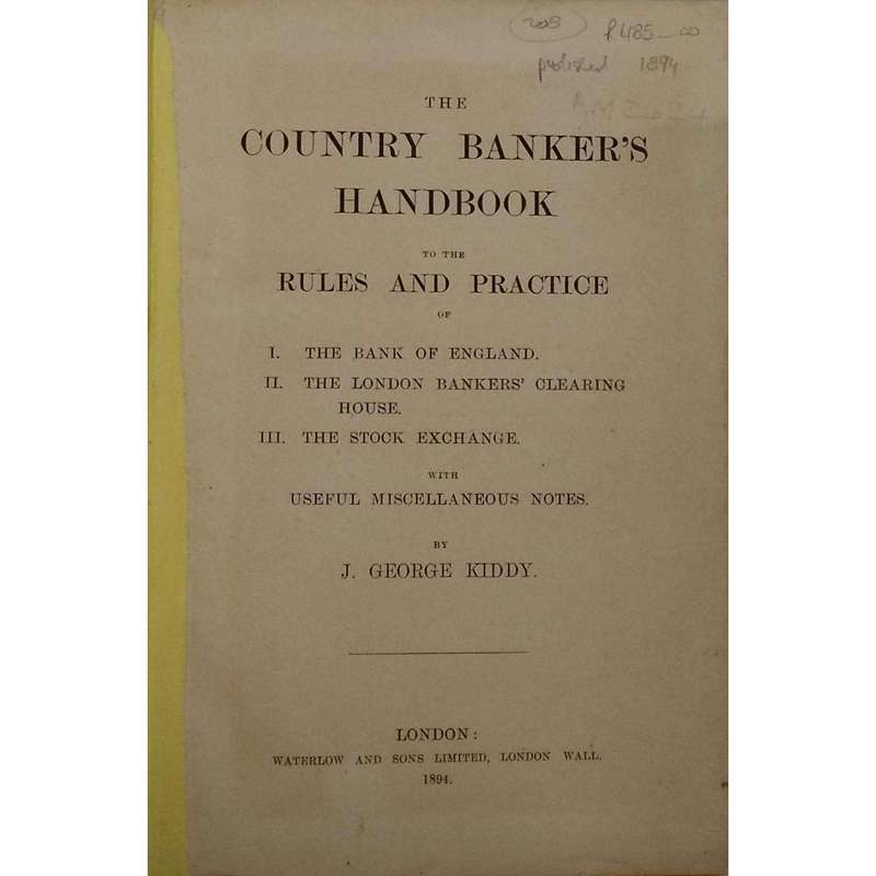 The Country Banker's Handbook (Published 1894) | J. George Kiddy