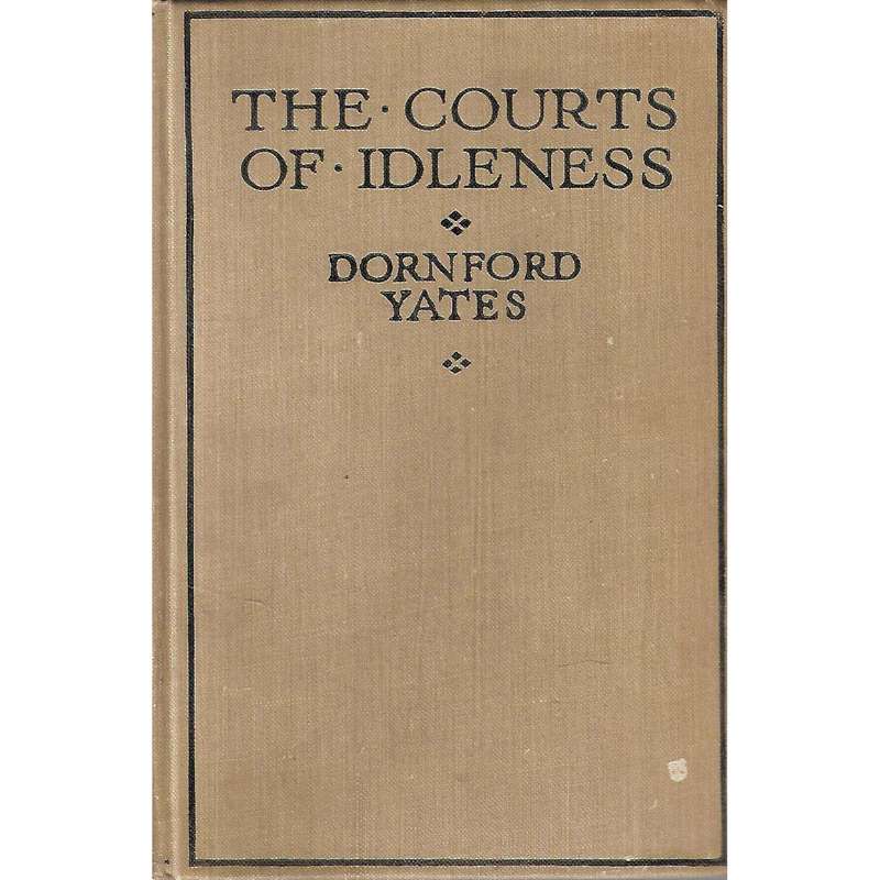 The Courts of Idleness | Dornford Yates