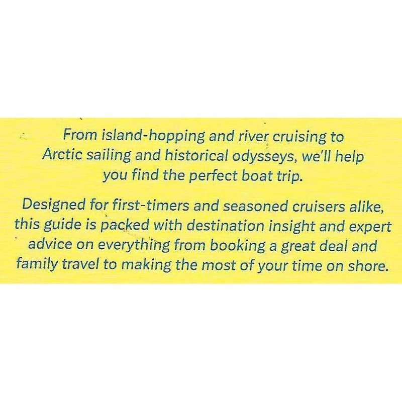 The Cruise Handbook: Inspiring Ideas and Essential Advice for the New Generation of Cruises and C...