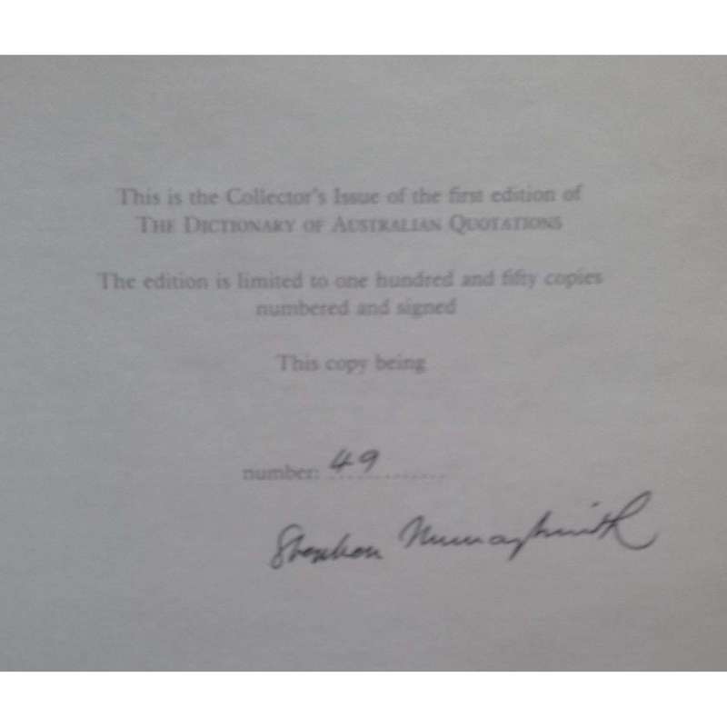 The Dictionary of Australian Quotations (Limited Collector's Edition, Signed by Editor) | Stephen...