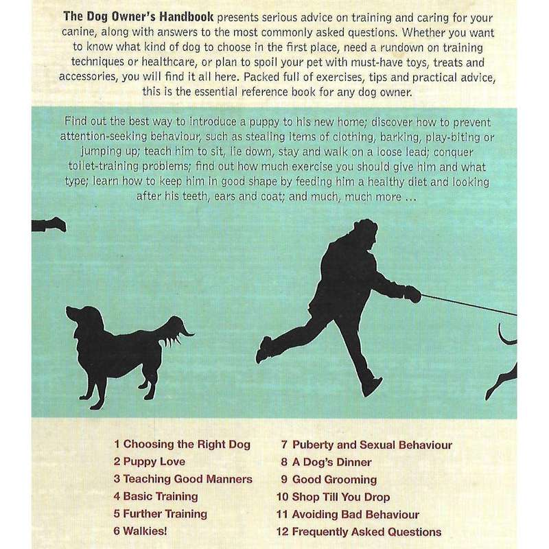 The Dog Owner's Handbook: The Complete Guide to Choosing, Rearing and Training | Annette Conn