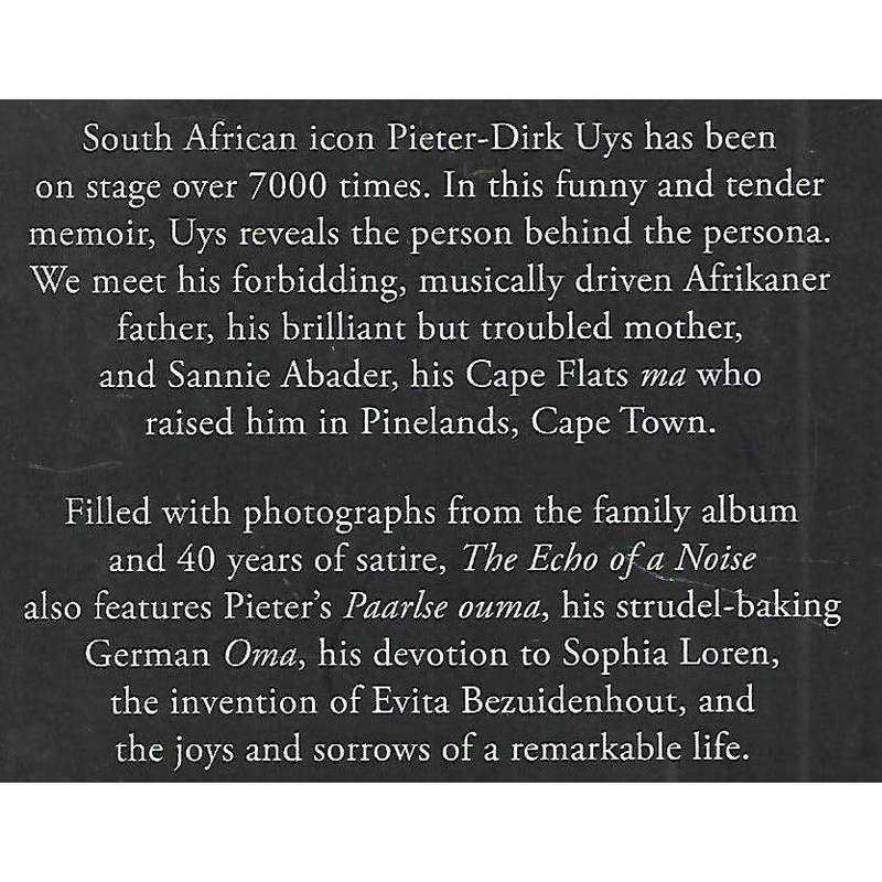 The Echo of a Noise: A Memoir of Then and Now (Inscribed by Author) | Pieter-Dirk Uys