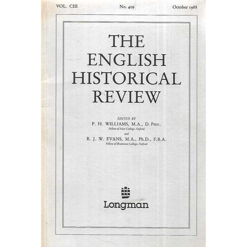 The English Historical Review (Vol. CIII, No. 409, October 1988) | P. H. Williams & R. J. W. Evan...