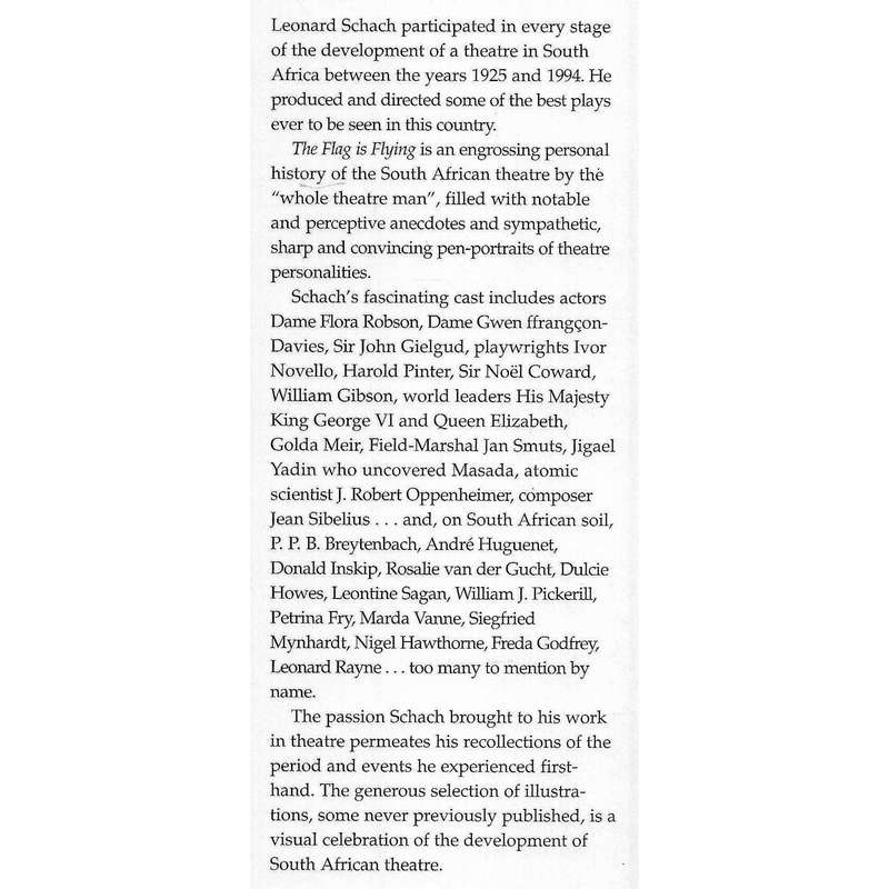 The Flag is Flying: A Very Personal History of Theatre in the Old South Africa | Leonard Schach