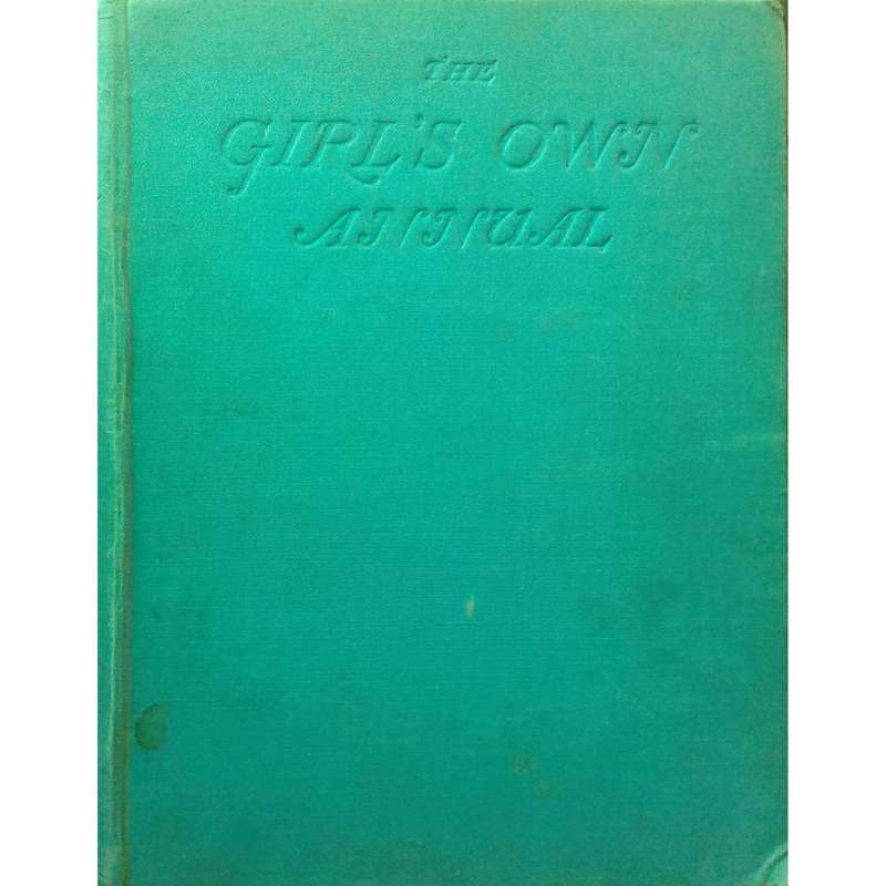 The Girls' Own Annual | Gladys M. Spratt (Ed.)