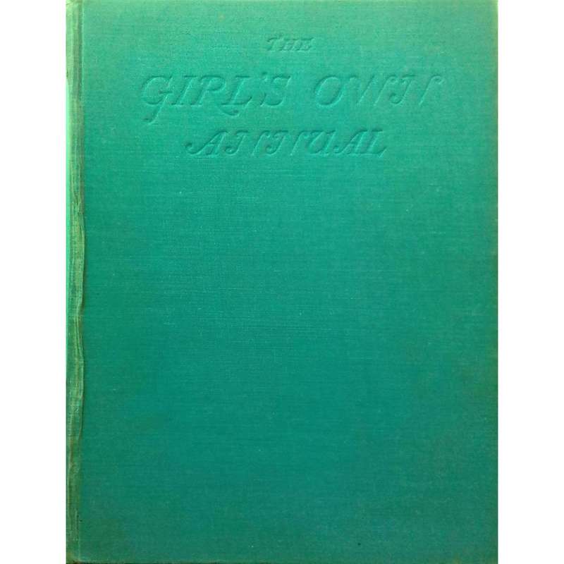 The Girls' Own Annual | Gladys M. Spratt (Ed.)