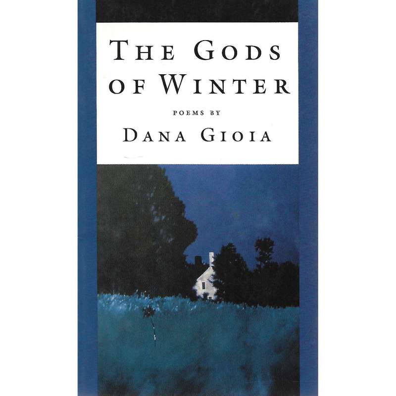 The Gods of Winter (Inscribed by Author) | Dana Gioia
