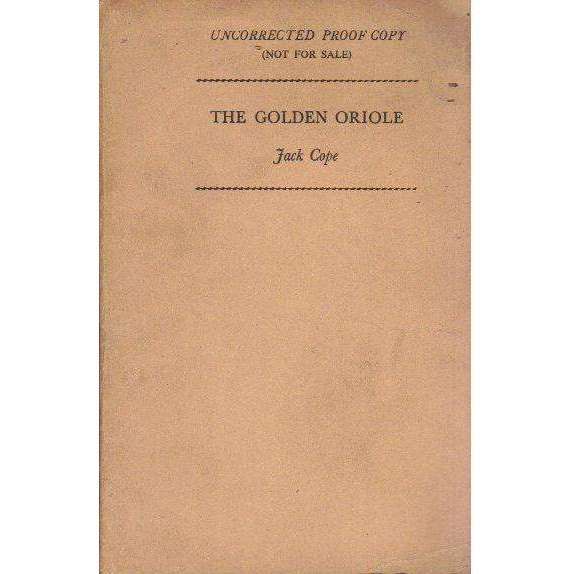 The Golden Oriole (Uncorrected Proof Copy) | Jack Cope