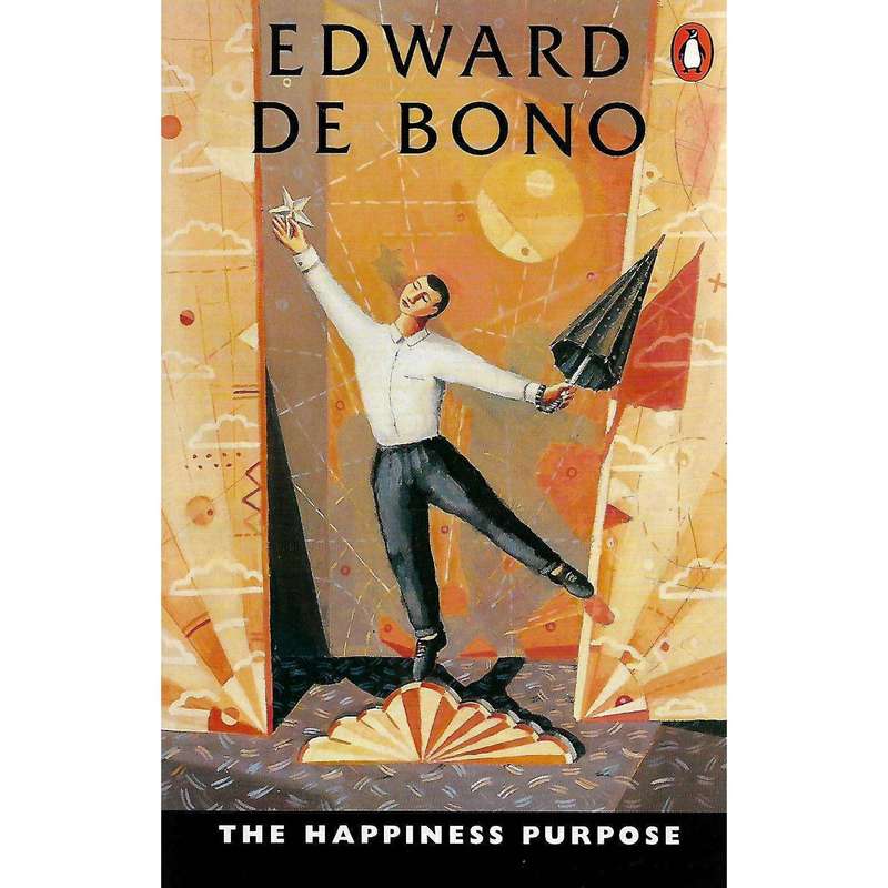 The Happiness Purpose (Inscribed by Author) | Edward de Bono