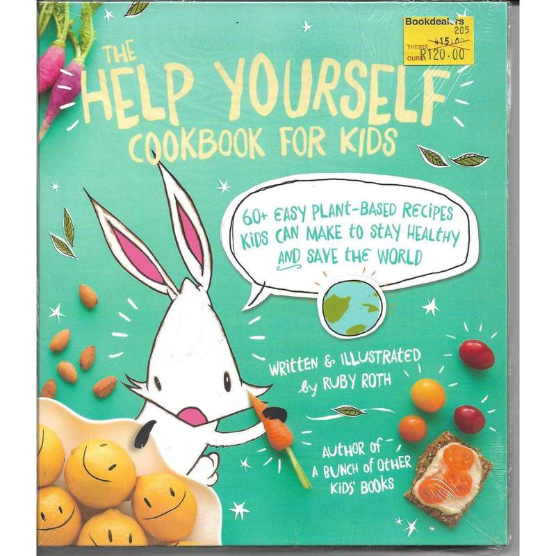 The Help Yourself Cookbook for Kids - 60 Easy Plant-Based Recipes Kids Can Make to Stay Healthy a...