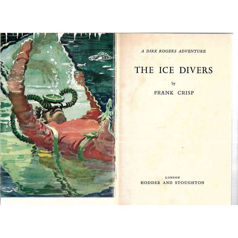 The Ice Divers (First Edition, 1960) | Frank Crisp
