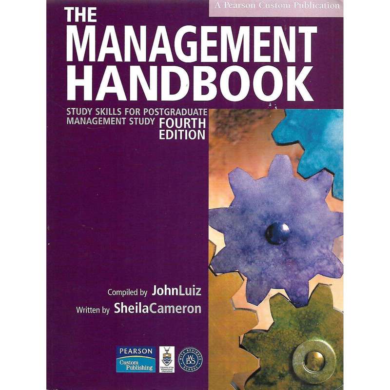 The Management Handbook: Study Skills for Postgraduate Management Study (4th Ed.) | John Luiz & S...
