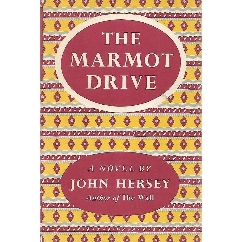 The Marmot Drive | John Hersey