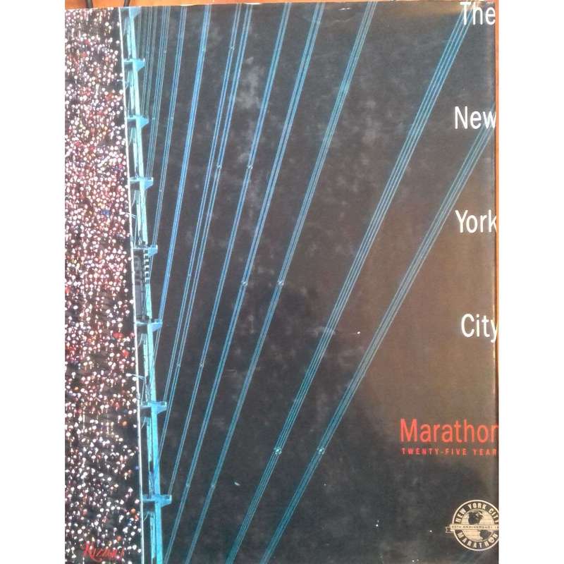 The New York City Marathon: Twenty-Five Years (With Contributor's Signature Pasted In) | Peter Ga...