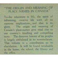 The Origin and Meaning of Place Names in Canada (With Author's Inscription, First Edition 1930) |...