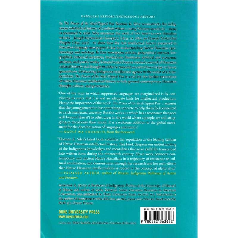 The Power of the Steel-Tipped Pen: Reconstructing Native Hawaiian Intellectual History | Noenoe K...