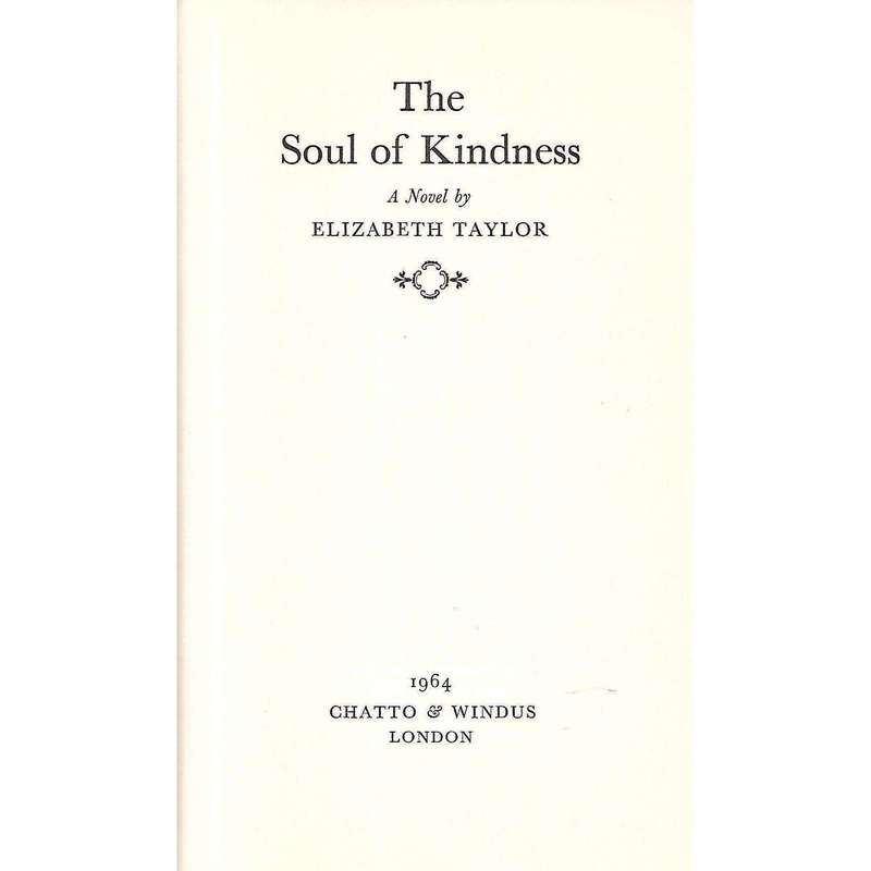 The Soul of Kindness (First Edition) | Elizabeth Taylor