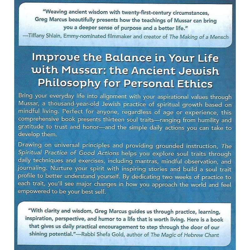 The Spiritual Practice of Good Actions: Finding Balance Through the Soul Traits of Mussar | Greg ...