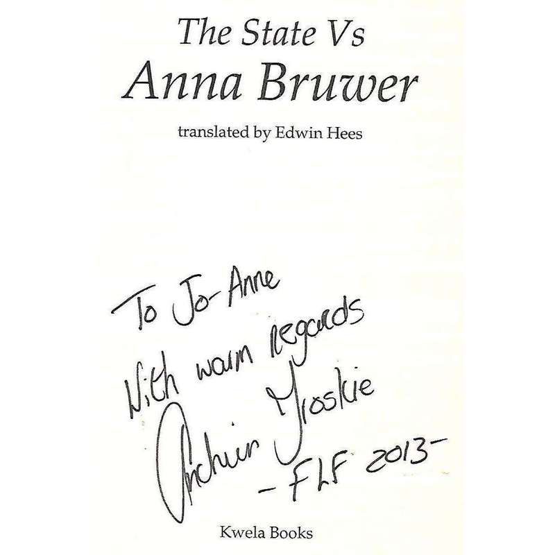 The State Vs Anna Bruwer (Inscribed by Author) | Anchien Troskie