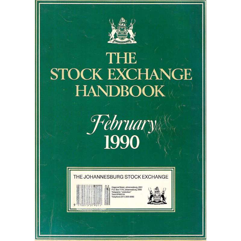 The Stock Exchange Handbook, February 1990 (Johannesburg Stock Exchange)