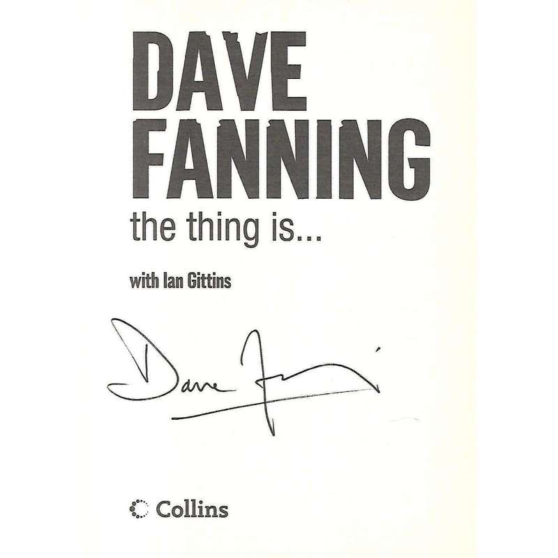 The Thing Is... (Signed by Author) | Dave Fanning