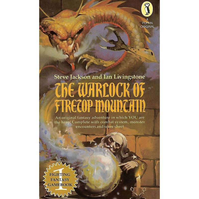 The Warlock of Firetop Mountain | Steve Jackson and Ian Livingstone