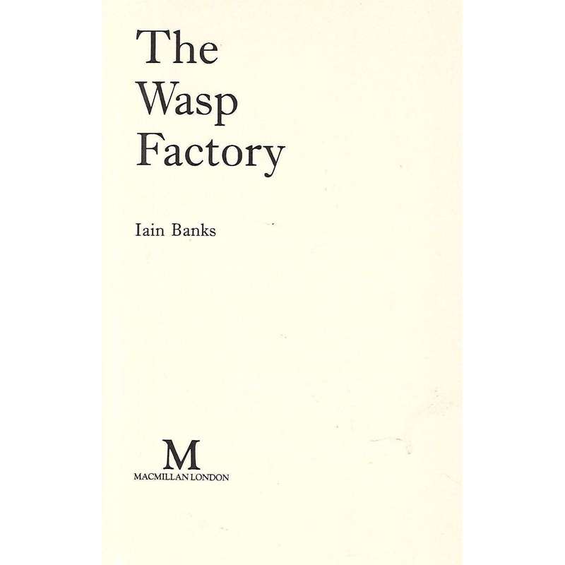 The Wasp Factory (First Edition, 1984) | Iain Banks