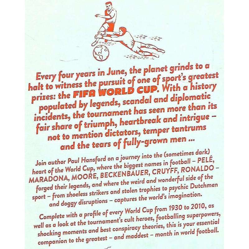 The World Cup: Heroes, Hoodlums, High-Kicks and Head-Butts | Paul Hansford